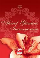 Ahiret Gününe İnanıyorum                                                                                                                                                                                                                                       