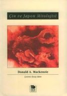 Çin ve Japon Mitolojisi                                                                                                                                                                                                                                        