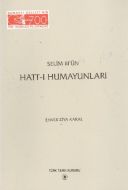 Selim 3’ün Hatt-ı Humayunları                                                                                                                                                                                                                                  