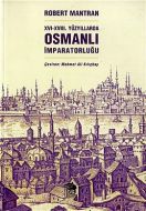 16 - 18. Yüzyıllarda Osmanlı İmparatorluğu                                                                                                                                                                                                                     