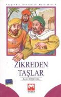 Zikreden Taşlar                                                                                                                                                                                                                                                