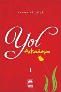 Yol Arkadaşım 1                                                                                                                                                                                                                                                