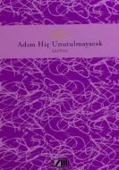 Adım Hiç Unutulmayacak (Ciltli)                                                                                                                                                                                                                                