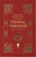 Osmanlı Tarihçileri                                                                                                                                                                                                                                            