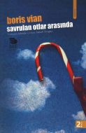 Savrulan Otlar Arasında                                                                                                                                                                                                                                        