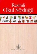 TDK Resimli Okul Sözlüğü                                                                                                                                                                                                                                       
