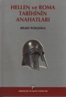 Hellen ve Roma Tarihinin Anahatları                                                                                                                                                                                                                            