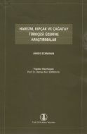 Harezm, Kıpçak ve Çağatay Türkçesi Üzerine Araştır                                                                                                                                                                                                             
