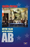 Büyük Yalan Büyük Düşman AB                                                                                                                                                                                                                                    