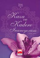 Kaza ve Kadere İnanıyorum                                                                                                                                                                                                                                      