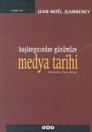 Başlangıcından Günümüze Medya Tarihi                                                                                                                                                                                                                           