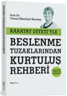 Karatay Diyetiyle Beslenme Tuzaklarından Kurtuluş                                                                                                                                                                                                              