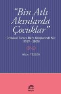 Bin Atlı Akınlarda Çocuklar                                                                                                                                                                                                                                    