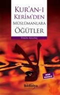 Kur’an-ı Kerim’den Müslümanlara Öğütler                                                                                                                                                                                                                        