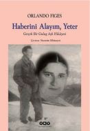 Haberini Alayım, Yeter                                                                                                                                                                                                                                         