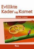 Evlilikte Kader ve Kısmet                                                                                                                                                                                                                                      