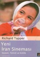 Yeni İran Sineması - Siyaset , Temsil ve Kimlik                                                                                                                                                                                                                