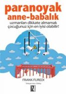 Paranoyak Anne-Babalık                                                                                                                                                                                                                                         