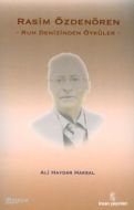 Rasim Özdenören Ruh Denizinden Öyküler                                                                                                                                                                                                                         