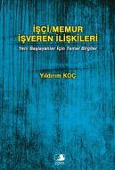 İşçi/Memur İşveren İlişkileri                                                                                                                                                                                                                                  