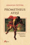 Prometheus Ateşi                                                                                                                                                                                                                                               