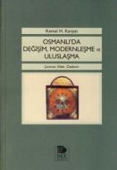 Osmanlı’da Değişim Modernleşme ve Uluslaşma                                                                                                                                                                                                                    