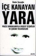 İçe Kanayan Yara                                                                                                                                                                                                                                               