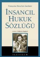 İnsancıl Hukuk Sözlüğü                                                                                                                                                                                                                                         