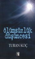 Ölümsüzlük Düşüncesi                                                                                                                                                                                                                                           