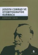 Joseph Conrad ve Otobiyografide Kurmaca                                                                                                                                                                                                                        