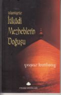 İSLAMİYETTE İTİKADİ MEZHEPLERİN                                                                                                                                                                                                                                