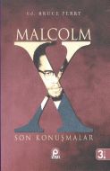 Malcolm X - Son Konuşmalar                                                                                                                                                                                                                                     