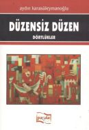 Düzensiz Düzen                                                                                                                                                                                                                                                 