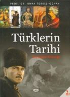 Türklerin Tarihi Geçmişten Geleceğe                                                                                                                                                                                                                            