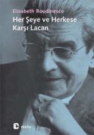 Her Şeye ve Herkese Karşı Lacan                                                                                                                                                                                                                                