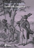 Sahicilik Jargonu: Alman İdeolojisi Üzerine 1962-1                                                                                                                                                                                                             
