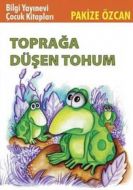 Toprağa Düşen Tohum                                                                                                                                                                                                                                            
