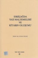 Eskiçağda Yazı Malzemeleri ve Kitabın Oluşumu                                                                                                                                                                                                                  
