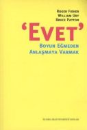 Evet - Boyun Eğmeden Anlaşmaya Varmak                                                                                                                                                                                                                          