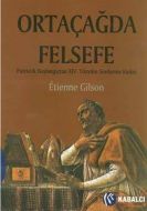 Ortaçağda Felsefe (Ciltli) Patristik Başlangıçtan                                                                                                                                                                                                              