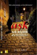Aşk Tek Kişilik Deliliktir                                                                                                                                                                                                                                     