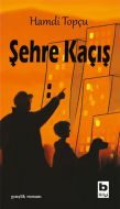 Şehre Kaçış                                                                                                                                                                                                                                                    