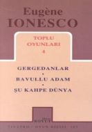 Toplu Oyunları 4 - Gergedanlar-Bavullu Adam-Şu Kah                                                                                                                                                                                                             