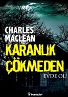 Karanlık Çökmeden Evde Ol                                                                                                                                                                                                                                      