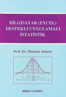 Bilgisayar (Excel) Destekli Uygulamalı İstatistik                                                                                                                                                                                                              