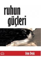 Ruhun Güçleri                                                                                                                                                                                                                                                  