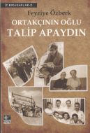 Ortakçının Oğlu Talip Apaydın                                                                                                                                                                                                                                  