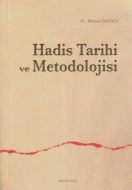 Hadis Tarihi ve Metodolojisi                                                                                                                                                                                                                                   