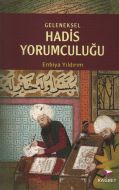 Geleneksel Hadis YorumculuğuBenzer İçerikli Rivay                                                                                                                                                                                                              