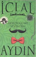 Gördüğüme Sevindim                                                                                                                                                                                                                                             